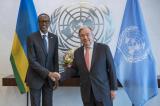 Insécurité à l'Est: : Kagame s'entretient avec Guterres