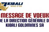 Message de voeux de la Direction Générale de Kibali Goldmines SA 