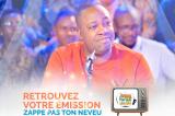 Médias : l’émission Zappe pas ton Neveu fait son come-back ! 