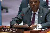 « La région est au bord de la catastrophe », alerte Rwamucyo accusant le Burundi et la RDC de vouloir envahir le Rwanda