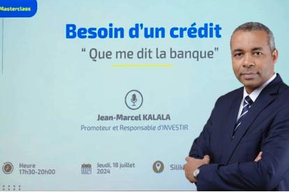 Infos congo - Actualités Congo - -Masterclass : « Besoin d’un crédit ? Que me dit la Banque ? »